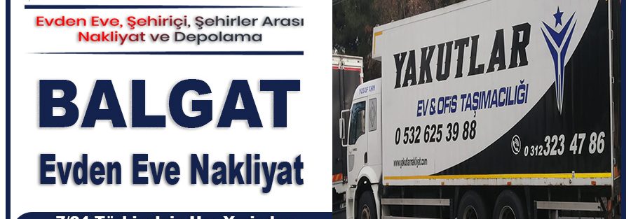 Balgat nakliyat Ankara Balgat evden eve nakliyat firması