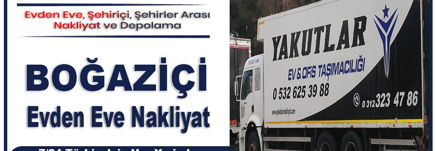Boğaziçi nakliyat Ankara Boğaziçi evden eve nakliyat firması